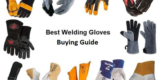 Best Welding Gloves