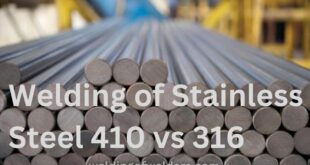 Welding of Stainless Steel 410 vs 316