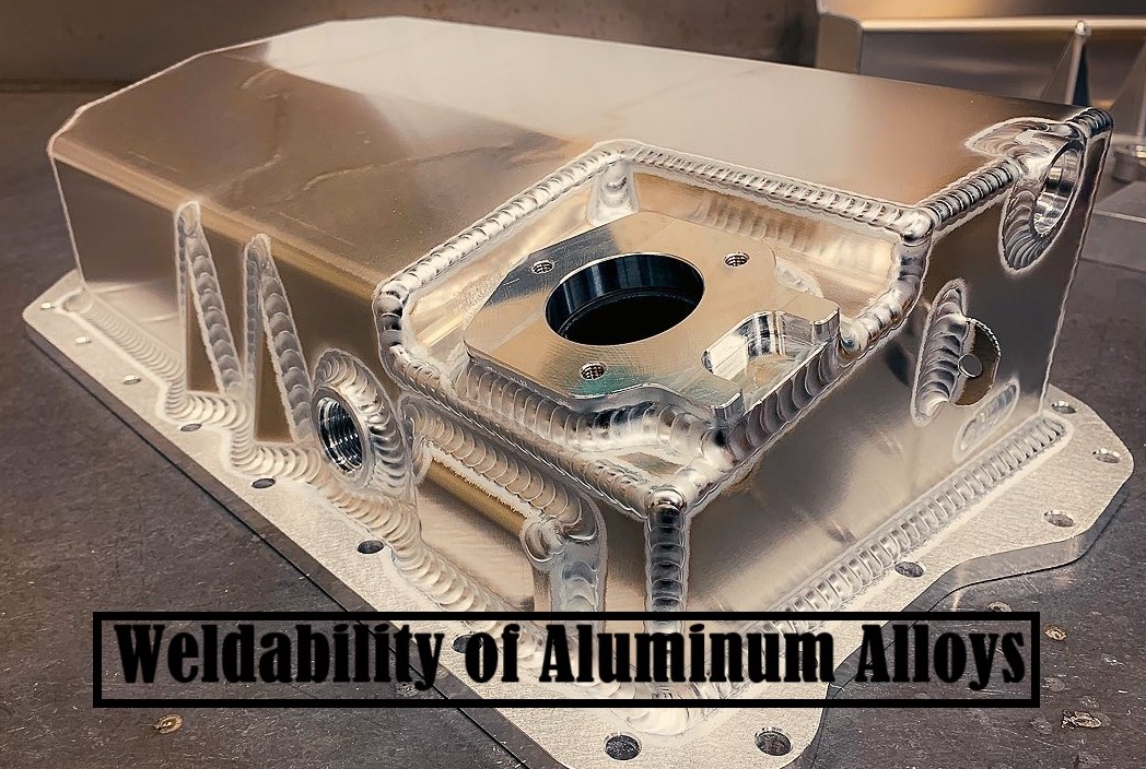 Weldability of Aluminum Alloys