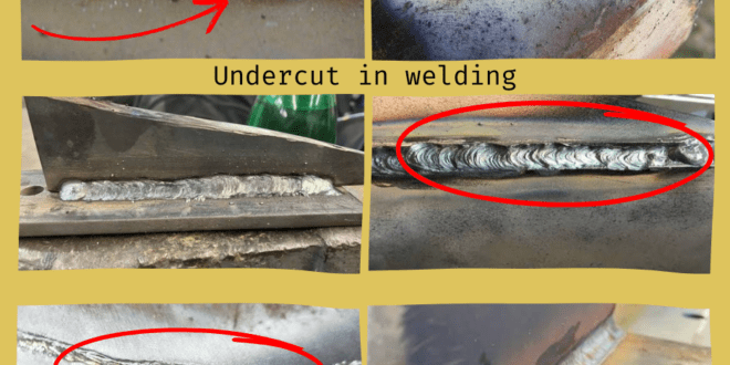 Undercut in welding