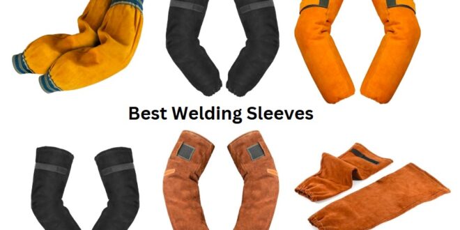 Best Welding Sleeves