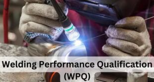 Welding Performance Qualification (WPQ)